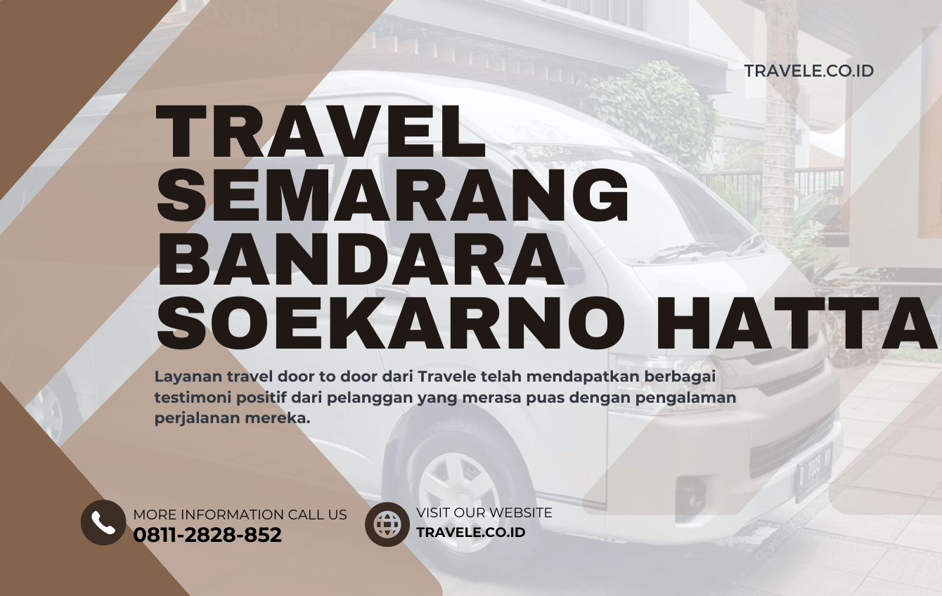 Travel Semarang Bandara Soekarno Hatta , Agen travel Semarang Bandara Soekarno Hatta , Tiket travel Semarang Bandara Soekarno Hatta , Jadwal Travel Semarang Bandara Soekarno Hatta , Rute Travel Semarang Bandara Soekarno Hatta , Harga Travel Semarang Bandara Soekarno Hatta ,