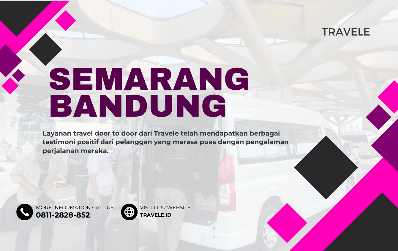 Travel Semarang Bandung , Agen travel Semarang Bandung , Tiket travel Semarang Bandung , Jadwal Travel Semarang Bandung , Rute Travel Semarang Bandung , Harga Travel Semarang Bandung ,