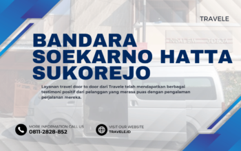 Travel Bandara Soekarno hatta Sukorejo , Agen travel Bandara Soekarno hatta Sukorejo , Tiket travel Bandara Soekarno hatta Sukorejo , Jadwal Travel Bandara Soekarno hatta Sukorejo , Rute Travel Bandara Soekarno hatta Sukorejo , Harga Travel Bandara Soekarno hatta Sukorejo ,