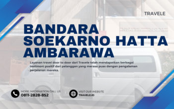 Travel Bandara Soekarno hatta Ambarawa , Agen travel Bandara Soekarno hatta Ambarawa , Tiket travel Bandara Soekarno hatta Ambarawa , Jadwal Travel Bandara Soekarno hatta Ambarawa , Rute Travel Bandara Soekarno hatta Ambarawa , Harga Travel Bandara Soekarno hatta Ambarawa ,