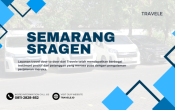 Travel Semarang Sragen , Agen travel Semarang Sragen , Tiket travel Semarang Sragen , Jadwal Travel Semarang Sragen , Rute Travel Semarang Sragen , Harga Travel Semarang Sragen ,