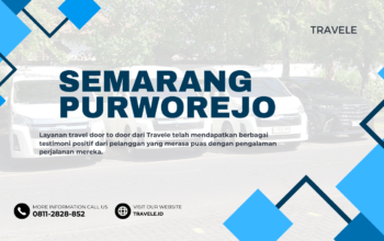 Travel Semarang Purworwejo , Agen travel Semarang Purworwejo , Tiket travel Semarang Purworwejo , Jadwal Travel Semarang Purworwejo , Rute Travel Semarang Purworwejo , Harga Travel Semarang Purworwejo ,