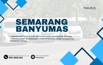 Travel Semarang Banyumas , Agen travel Semarang Banyumas , Tiket travel Semarang Banyumas , Jadwal Travel Semarang Banyumas , Rute Travel Semarang Banyumas , Harga Travel Semarang Banyumas ,