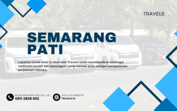 Travel Semarang Pati , Agen travel Semarang Pati , Tiket travel Semarang Pati , Jadwal Travel Semarang Pati , Rute Travel Semarang Pati , Harga Travel Semarang Pati ,