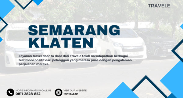 Travel Semarang Klaten , Agen travel Semarang Klaten , Tiket travel Semarang Klaten , Jadwal Travel Semarang Klaten , Rute Travel Semarang Klaten , Harga Travel Semarang Klaten ,