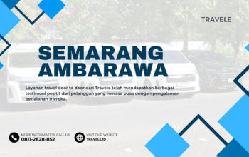 Travel Semarang Ambarawa , Agen travel Semarang Ambarawa , Tiket travel Semarang Ambarawa , Jadwal Travel Semarang Ambarawa , Rute Travel Semarang Ambarawa , Harga Travel Semarang Ambarawa ,