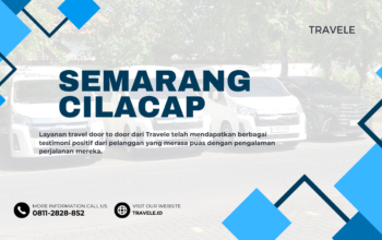 Travel Semarang Cilacap , Agen travel Semarang Cilacap , Tiket travel Semarang Cilacap , Jadwal Travel Semarang Cilacap , Rute Travel Semarang Cilacap , Harga Travel Semarang Cilacap ,