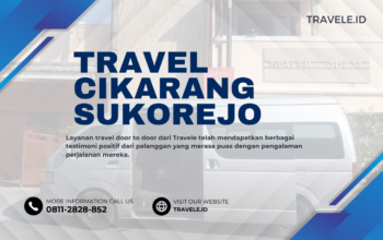 Travel Cikarang Sukorejo , Agen travel Cikarang Sukorejo , Tiket travel Cikarang Sukorejo , Jadwal Travel Cikarang Sukorejo , Rute Travel Cikarang Sukorejo , Harga Travel Cikarang Sukorejo ,