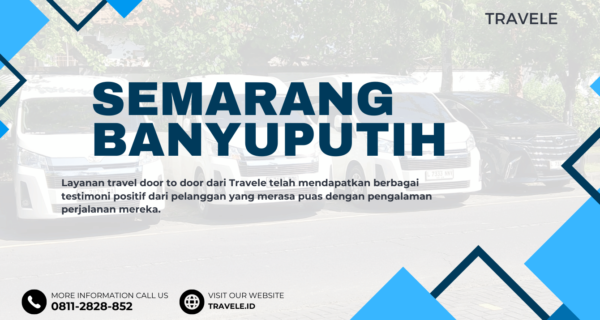 Travel Semarang Banyuputih , Agen travel Semarang Banyuputih , Tiket travel Semarang Banyuputih , Jadwal Travel Semarang Banyuputih , Rute Travel Semarang Banyuputih , Harga Travel Semarang Banyuputih ,