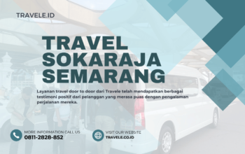 Travel Sokaraja Semarang , Agen travel Sokaraja Semarang , Tiket travel Sokaraja Semarang , Jadwal Travel Sokaraja Semarang , Rute Travel Sokaraja Semarang , Harga Travel Sokaraja Semarang ,