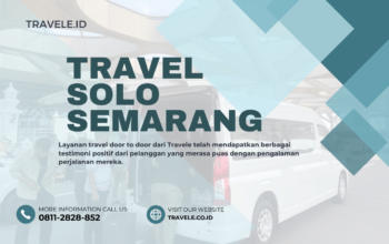 Travel Solo Semarang , Agen travel Solo Semarang , Tiket travel Solo Semarang , Jadwal Travel Solo Semarang , Rute Travel Solo Semarang , Harga Travel Solo Semarang ,