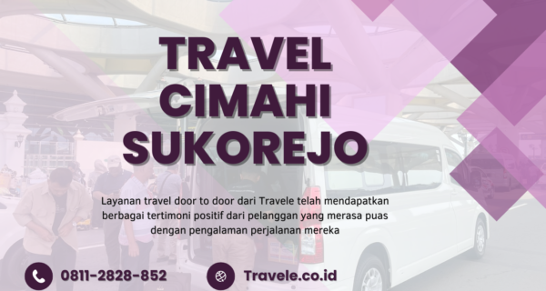 Agen Travel Cimahi Sukorejo , Tiket Travel Cimahi Sukorejo , Jadwal Travel Cimahi Sukorejo , Rute Travel Cimahi Sukorejo , Harga Travel Cimahi Sukorejo , Travel Cimahi Sukorejo ,