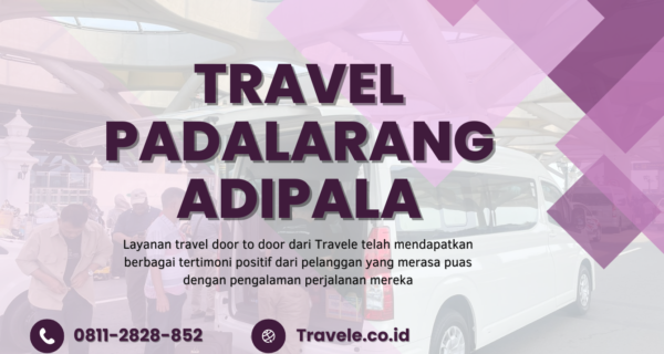 Agen Travel Padalarang Adipala , Tiket Travel Padalarang Adipala , Jadwal Travel Padalarang Adipala , Rute Travel Padalarang Adipala , Harga Travel Padalarang Adipala , Travel Padalarang Adipala ,